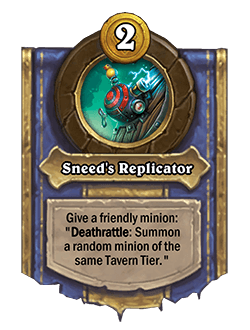 Sneed<br><em>Sneed’s Replicator</em>Old: [Costs 1]&nbsp;<strong>→&nbsp;New: [Costs 2]</strong>