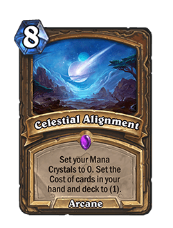 Celestial Alignment<br>Old: Set each player to 0 Mana Crystals. Set the cost of all cards in hands and decks to (1). → <strong>New:</strong>&nbsp; <strong>Set your Mana Crystals to 0. Set the cost of all cards in your hand and deck to (1).</strong>